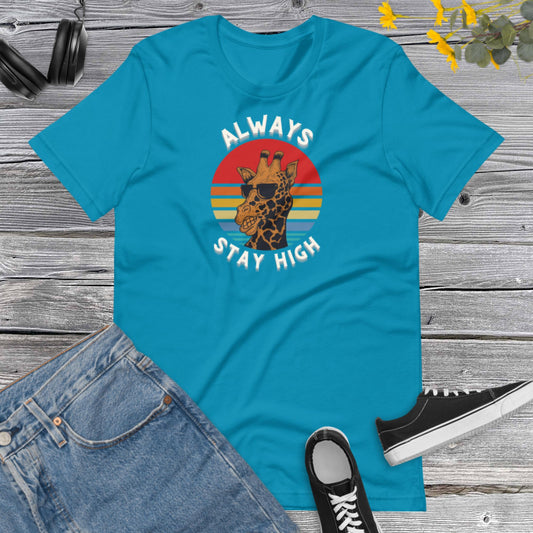 Always Stay High, Retro Giraffe Sunset, Vintage, Inspirational, Funny Giraffe Stay High Unisex t-shirt