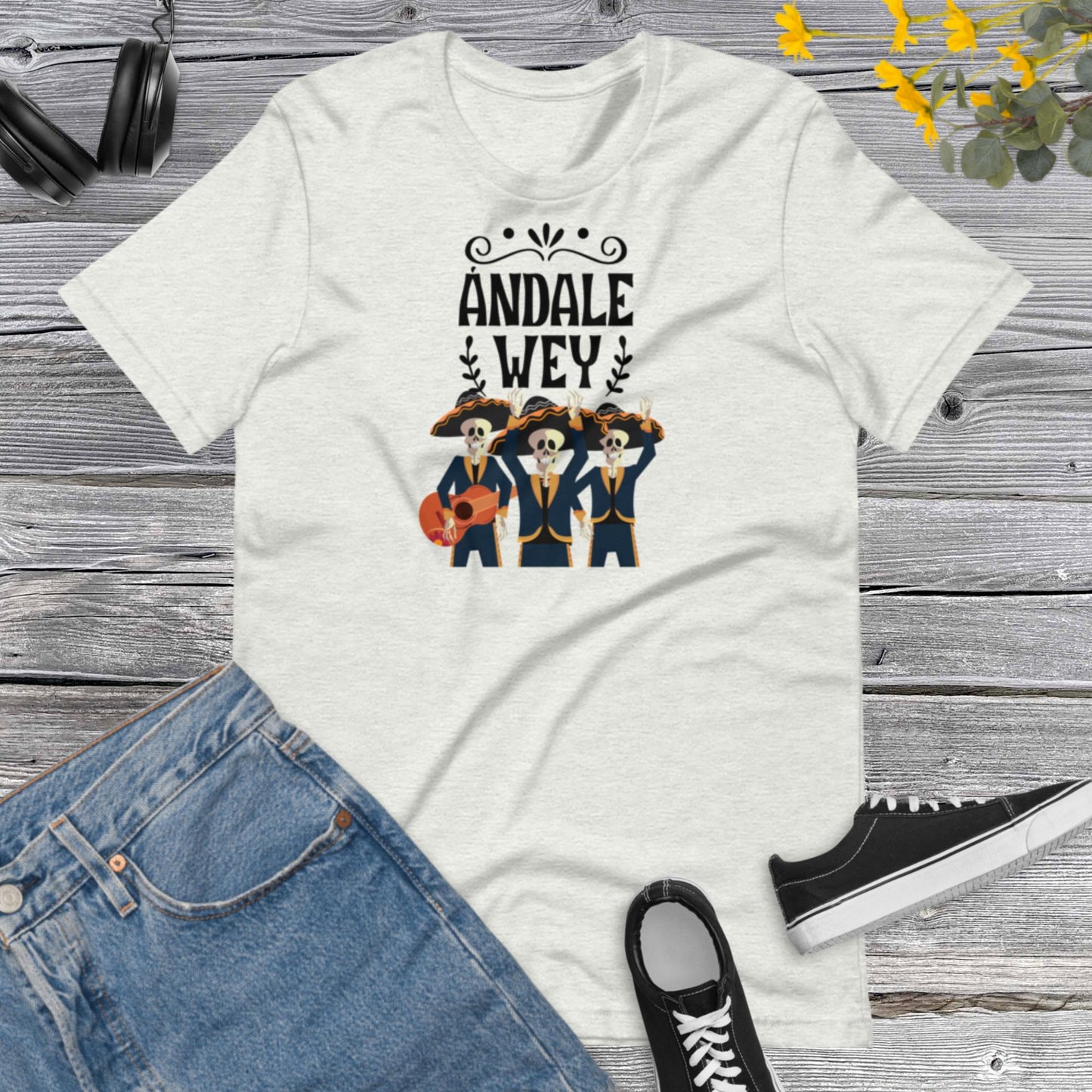 Andale Wey ! Viva Mexico, Independencia de Mexico, Viva Mexico, Cinco De Mayo Latin, Gift For Mexican, Country Heritage Unisex t-shirt