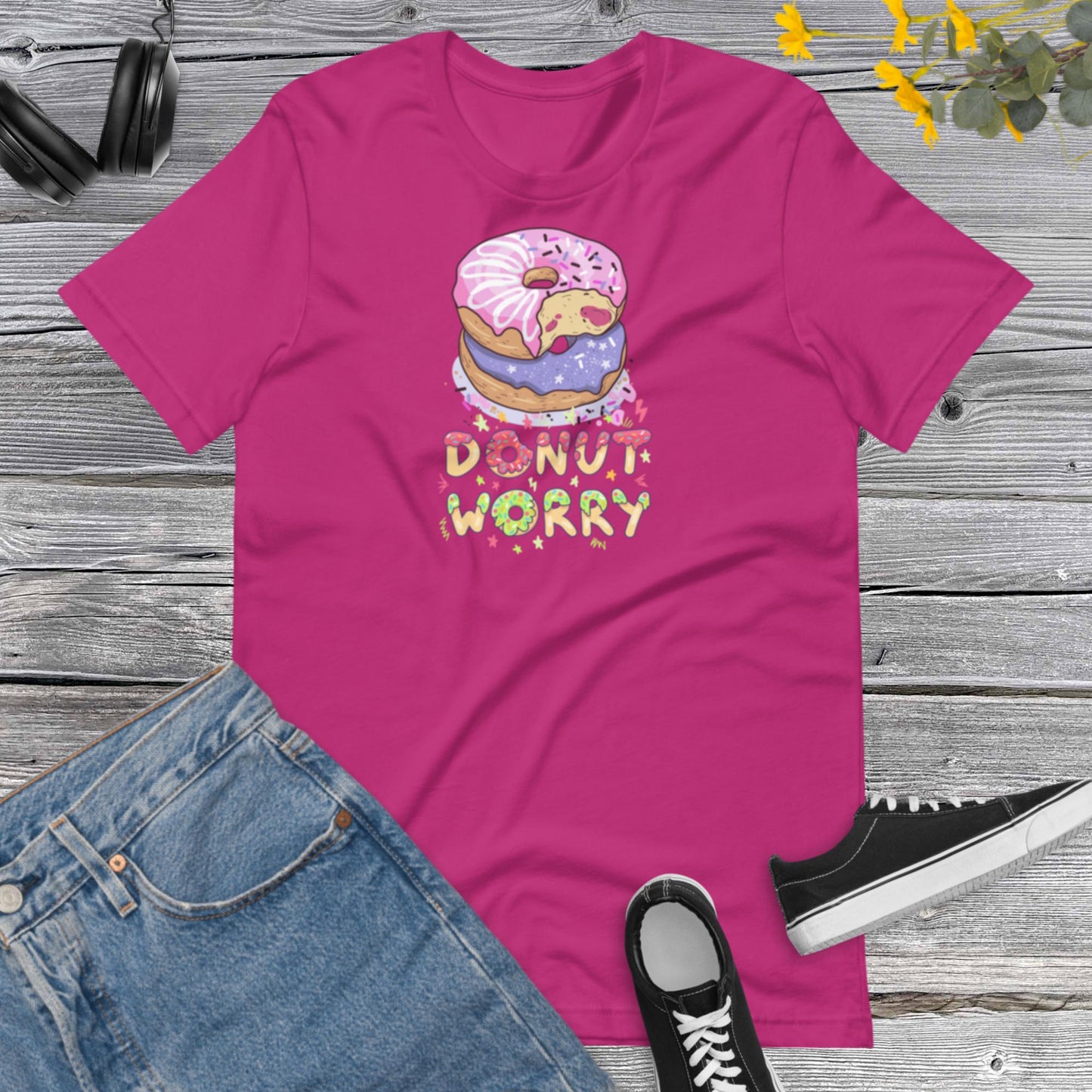 Donut Worry, Donut Shirt, Best Friend Tshirt, Gift For Donut Lovers, Funny Motivational, Sweet Lover Unisex t-shirt