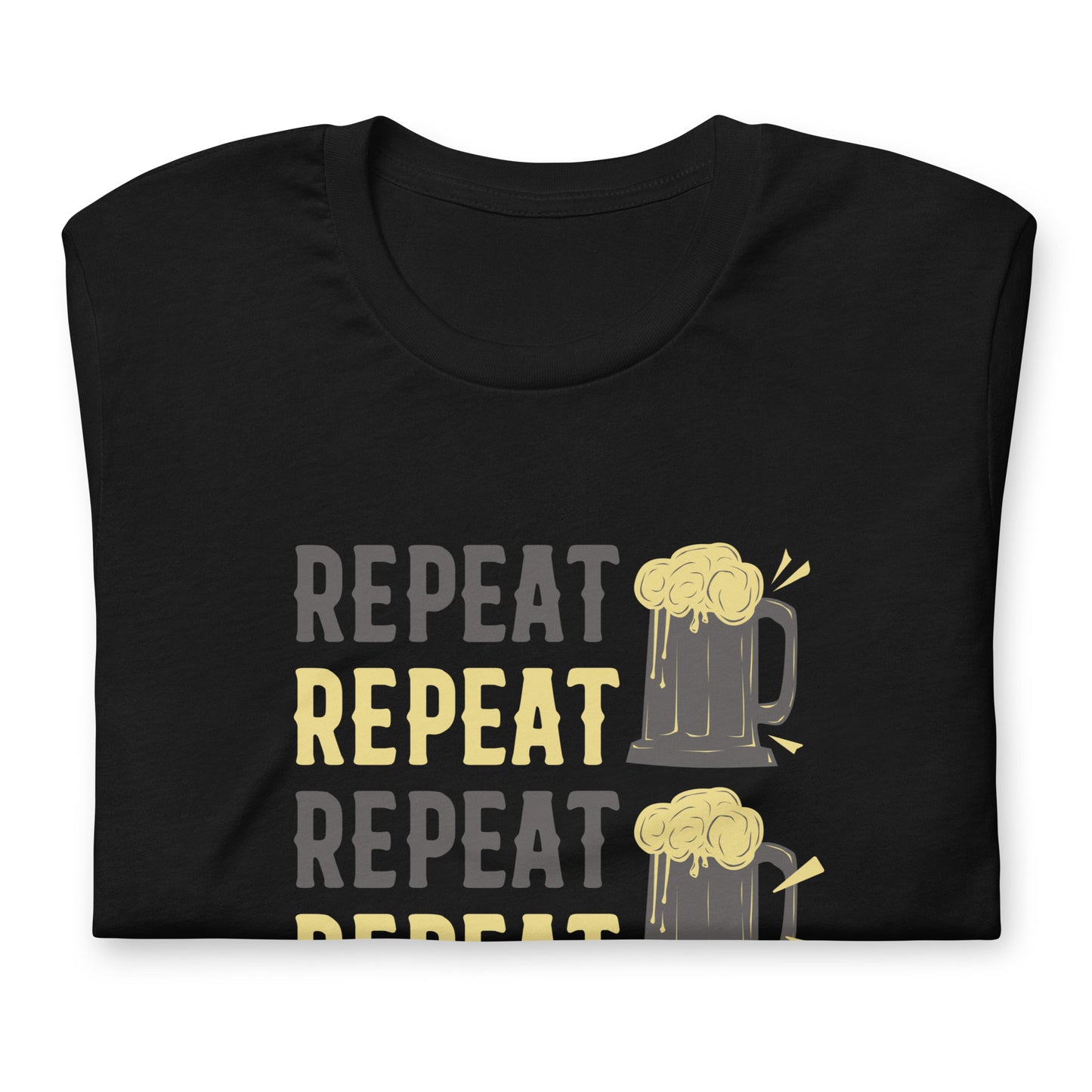 Repeat Beer, Beer Shirt, Drinking Beer Shirt, Oktoberfest Shirt, Beer Shirt, Funny Beer Shirt, Drinking Shirt, Beer T-Shirt / Unisex t-shirt
