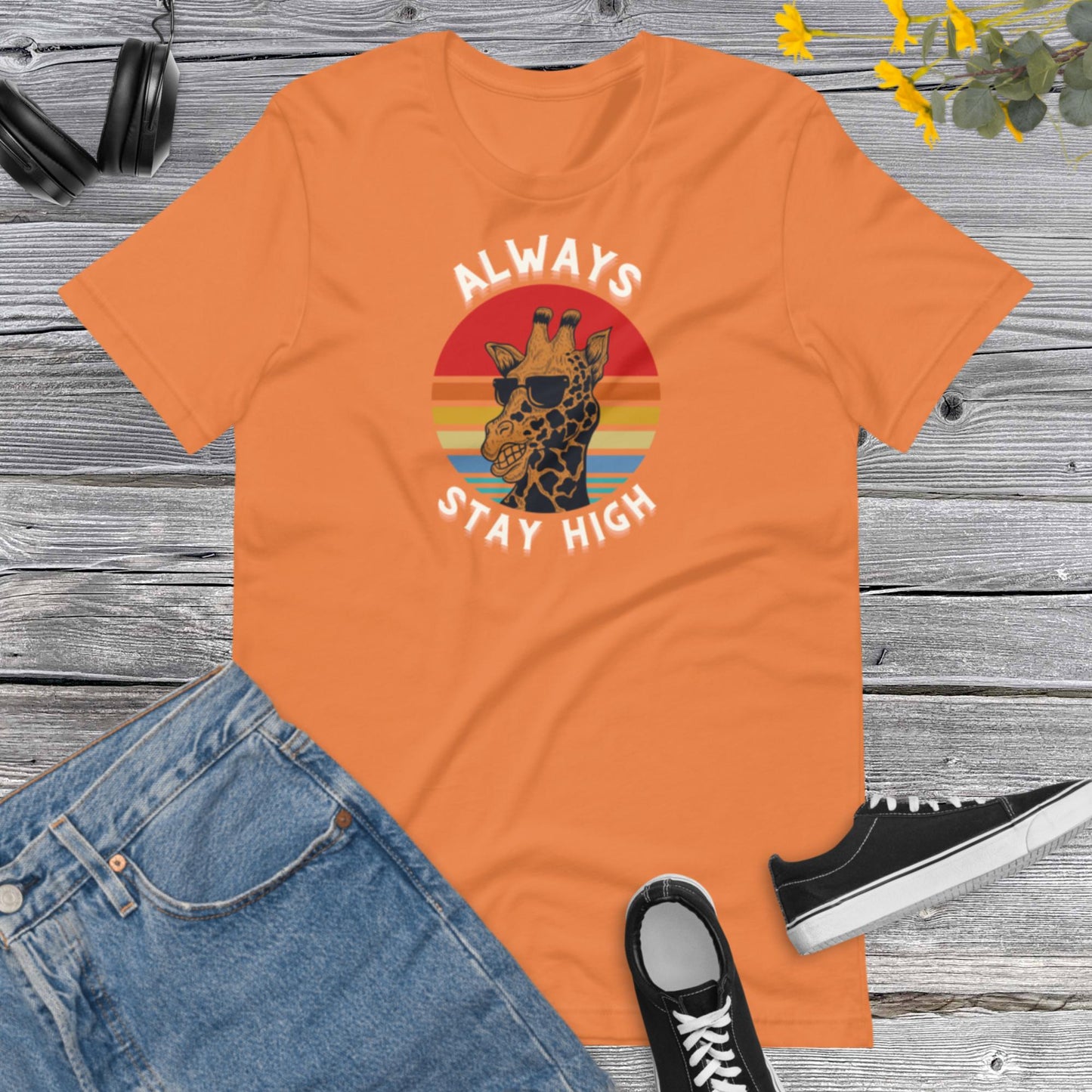 Always Stay High, Retro Giraffe Sunset, Vintage, Inspirational, Funny Giraffe Stay High Unisex t-shirt