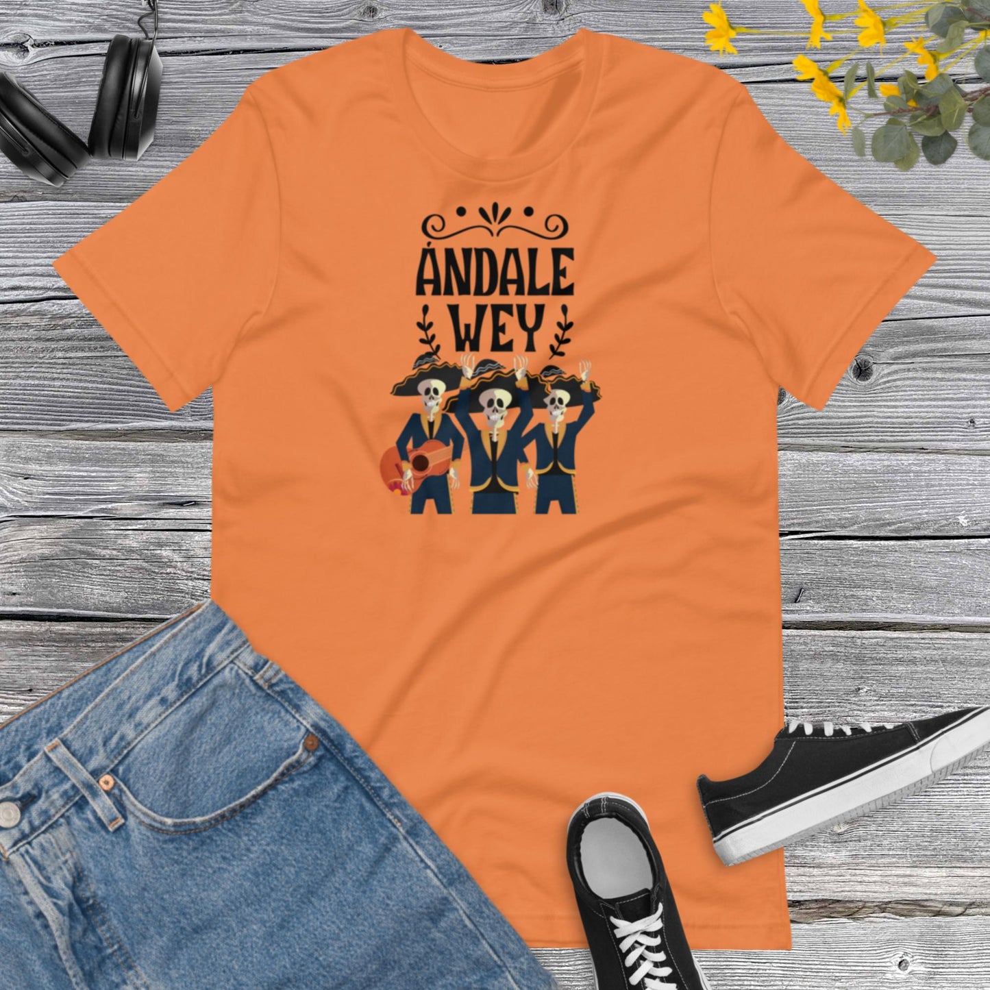 Andale Wey ! Viva Mexico, Independencia de Mexico, Viva Mexico, Cinco De Mayo Latin, Gift For Mexican, Country Heritage Unisex t-shirt