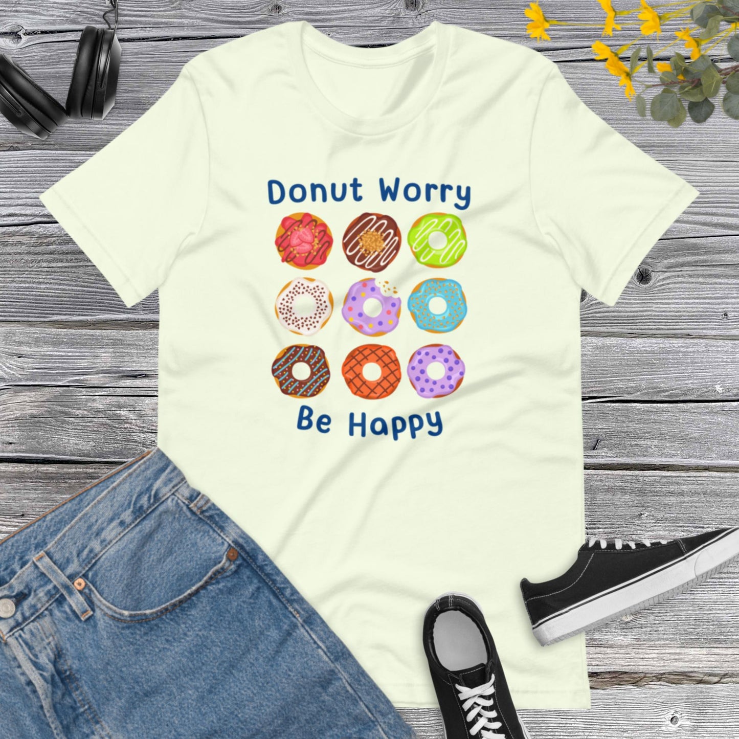 Donut Worry Shirt, Funny Donut Gifts, Donut Shirt For Women, Donut Lover Gift, Funny Food Gifts, Funny Food, Sarcastic Gifts Unisex t-shirt