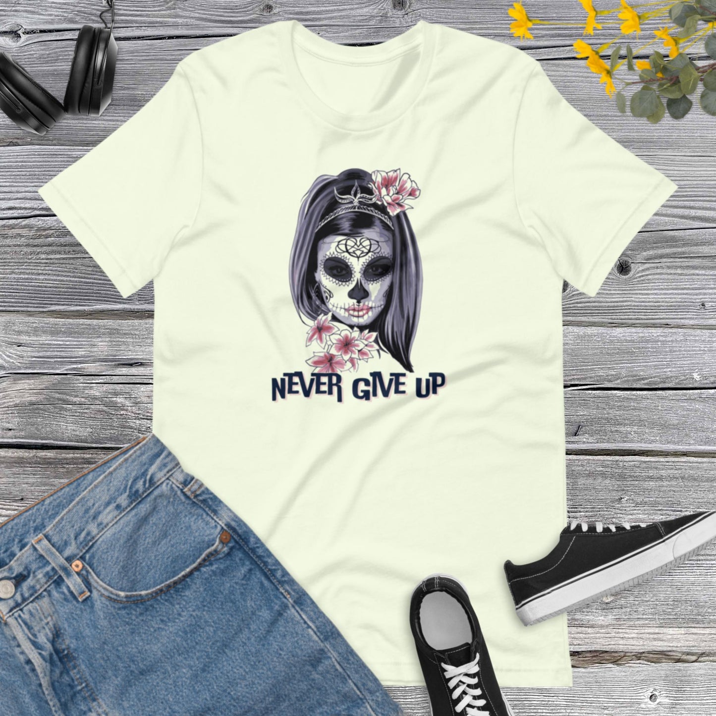 Never give Up, Don't give up Shirt, Power Shirt, Motivation Shirt, Positive Tee, Positive Affirmation Shirt, Birthday Shirt Unisex t-shirt
