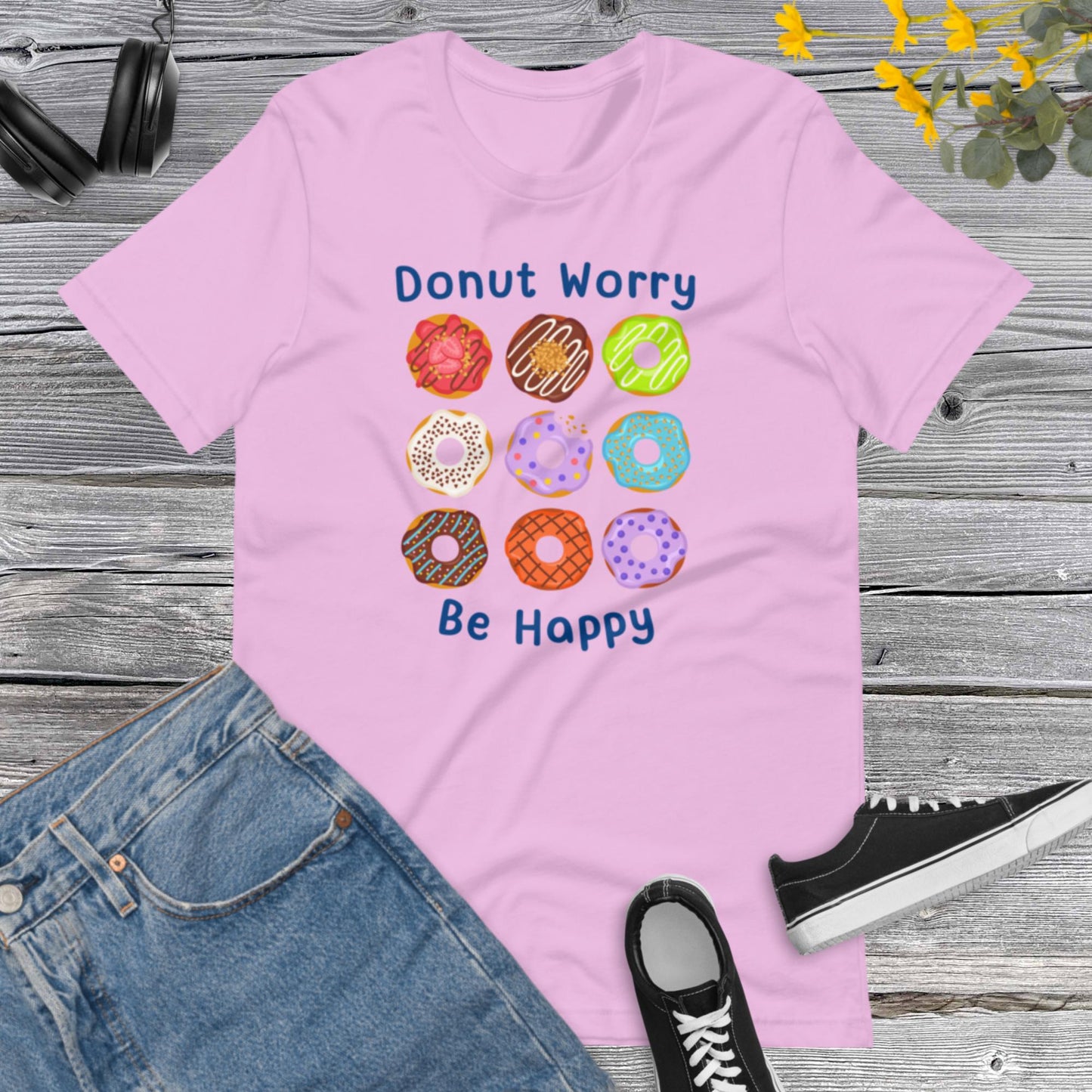 Donut Worry Shirt, Funny Donut Gifts, Donut Shirt For Women, Donut Lover Gift, Funny Food Gifts, Funny Food, Sarcastic Gifts Unisex t-shirt