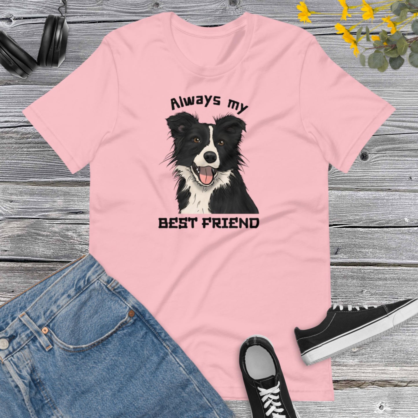 Always my best Friend, Dog Lover, I love My Dog, Dog Best Friend, My Best Friend Has Paws Unisex t-shirt