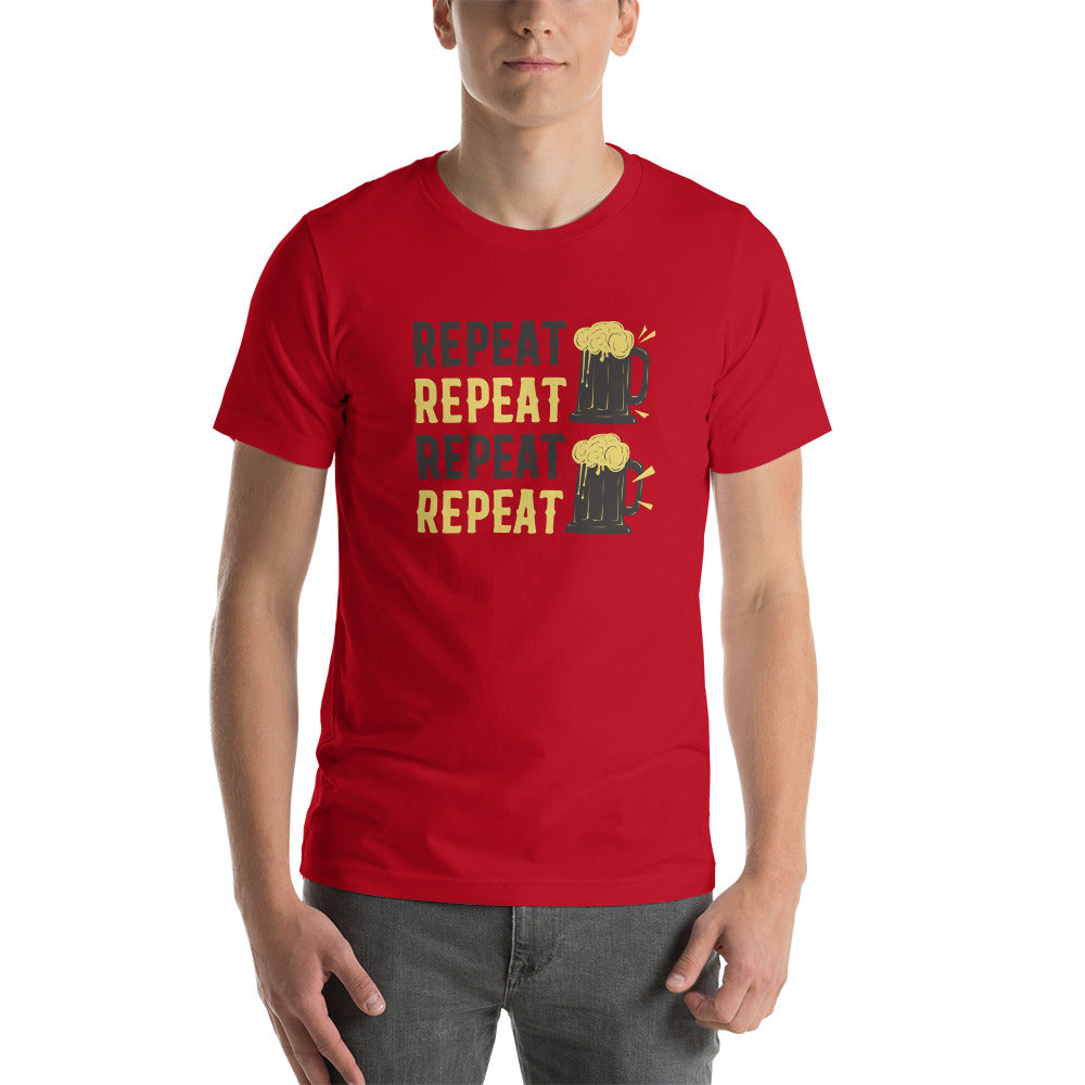 Repeat Beer, Beer Shirt, Drinking Beer Shirt, Oktoberfest Shirt, Beer Shirt, Funny Beer Shirt, Drinking Shirt, Beer T-Shirt / Unisex t-shirt