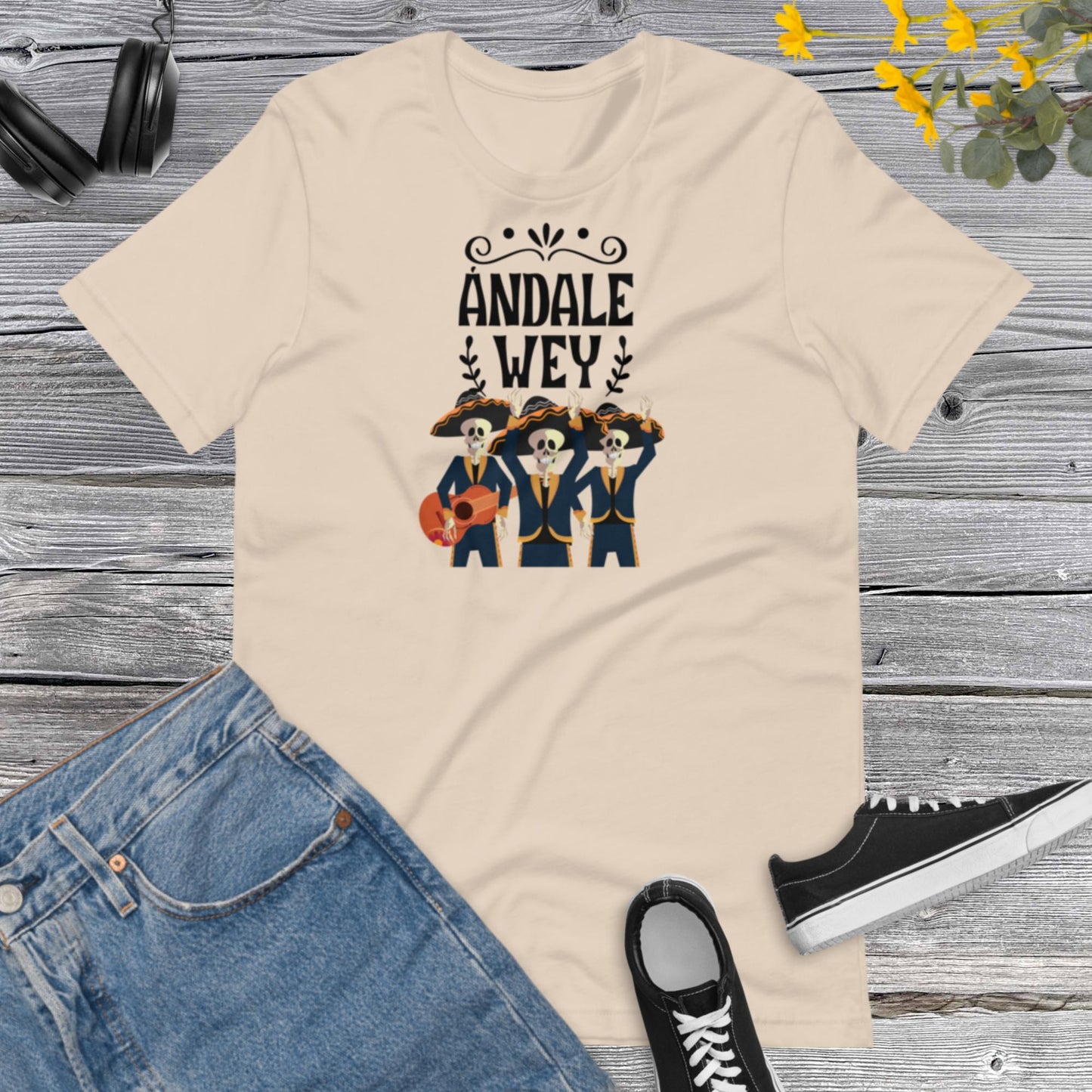 Andale Wey ! Viva Mexico, Independencia de Mexico, Viva Mexico, Cinco De Mayo Latin, Gift For Mexican, Country Heritage Unisex t-shirt