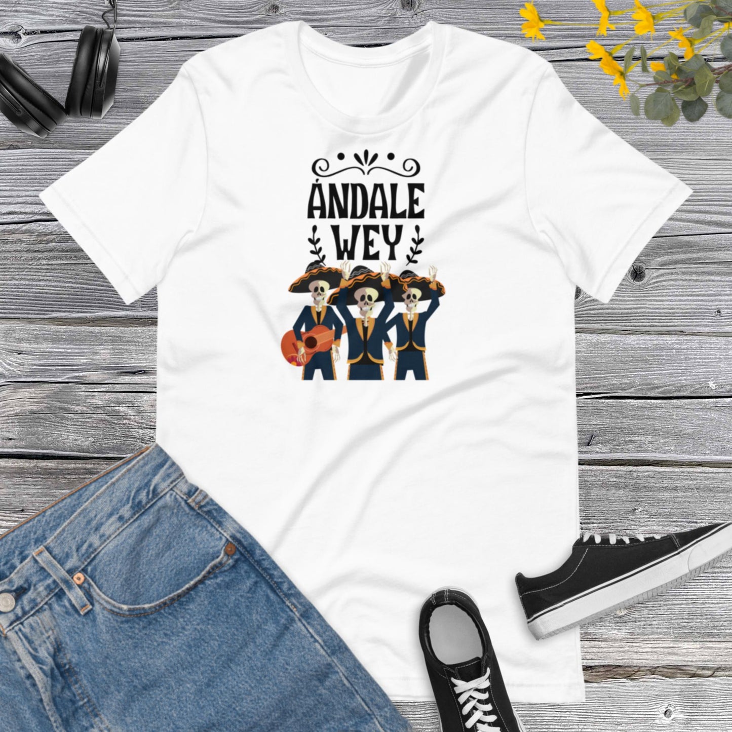 Andale Wey ! Viva Mexico, Independencia de Mexico, Viva Mexico, Cinco De Mayo Latin, Gift For Mexican, Country Heritage Unisex t-shirt