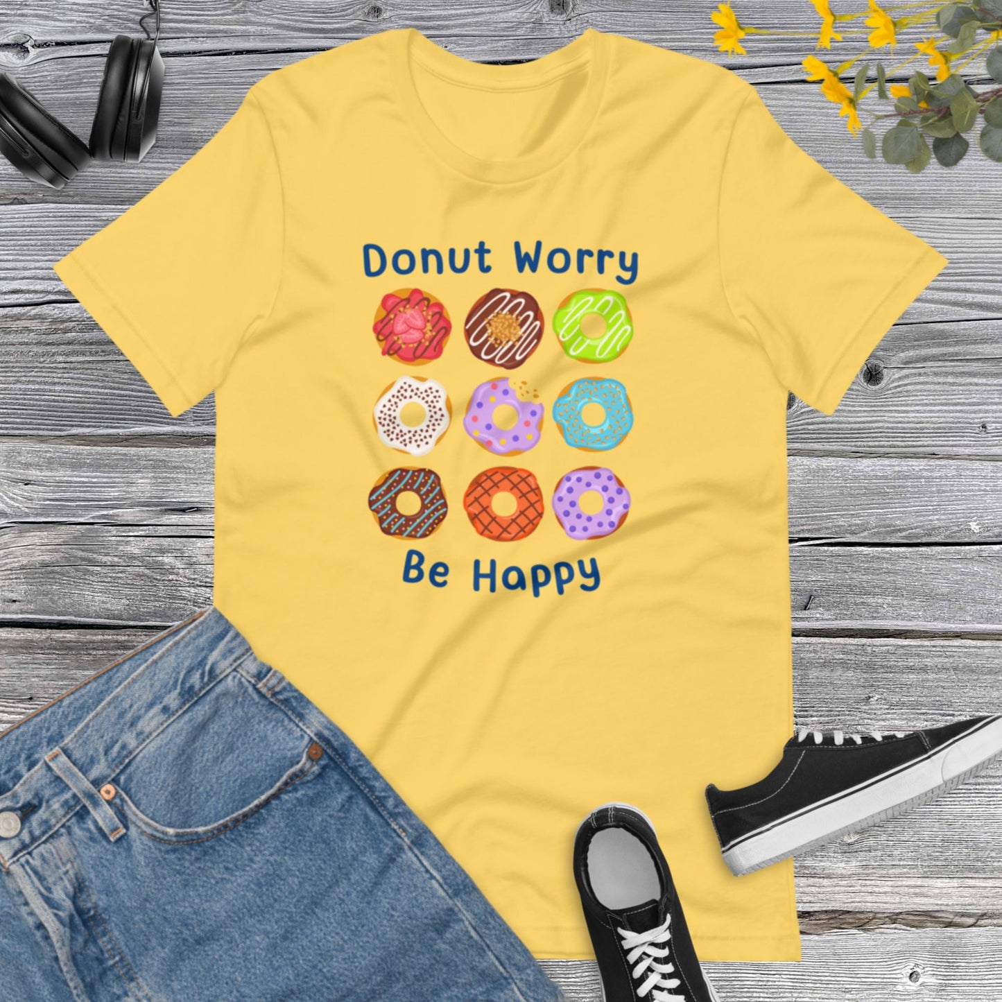 Donut Worry Shirt, Funny Donut Gifts, Donut Shirt For Women, Donut Lover Gift, Funny Food Gifts, Funny Food, Sarcastic Gifts Unisex t-shirt