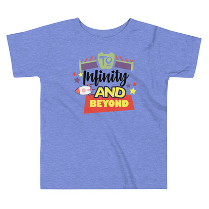 TO INFINITY AND BEYOND / Toddler Short Sleeve Tee