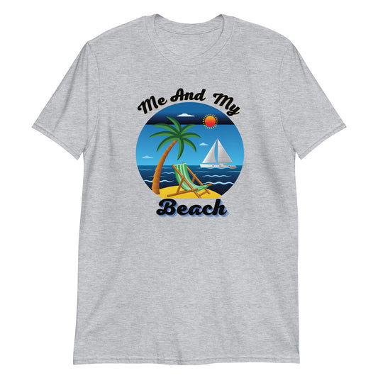 ME AND MY BEACH / Short-Sleeve Unisex T-Shirt