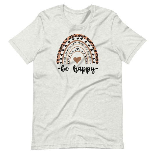 Be Happy Shirt, Positive shirt, Positive tee Inspirational Shirt, Happiness Shirt, Motivational Shirt, Be Happy T-Shirt, Unisex t-shirt