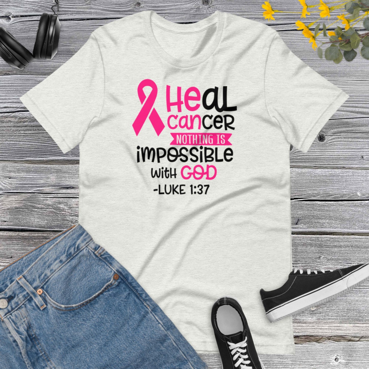 Heal Cancer Nothing is Imposible with God, Awareness Team Cancer, Motivational, Pink Ribbon, In October We Wear PinkUnisex t-shirt