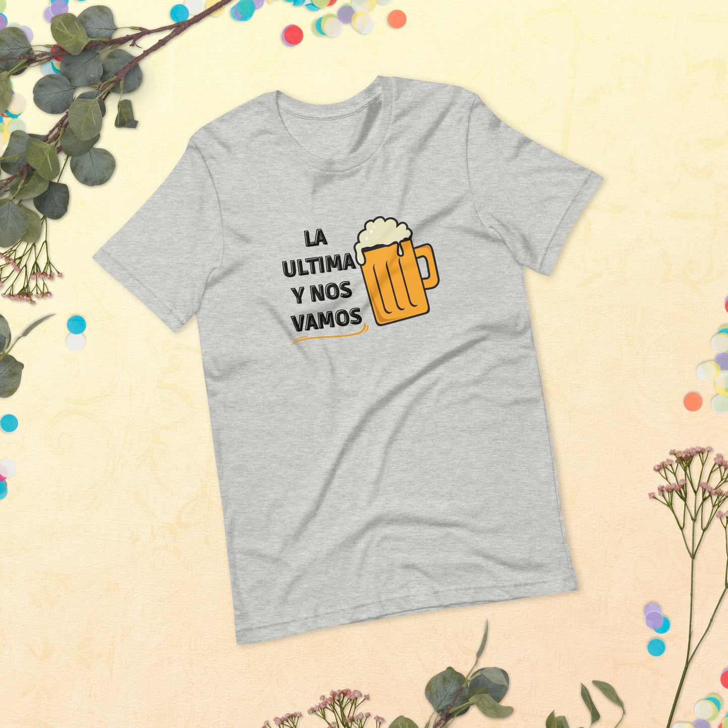 La ultima y nos Vamos, Beer shirt, Venezuela shirt, I Love shirt, Unisex t-shirt