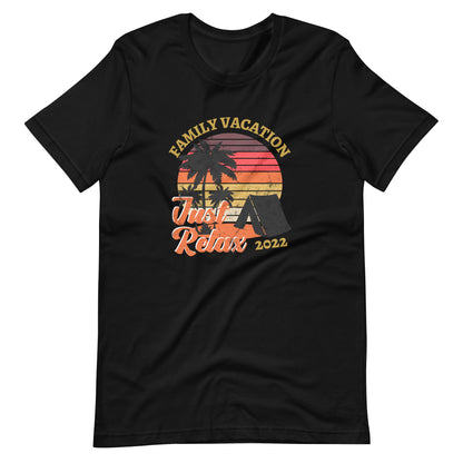 FAMILY VACATION JUST RELAX / Unisex t-shirt