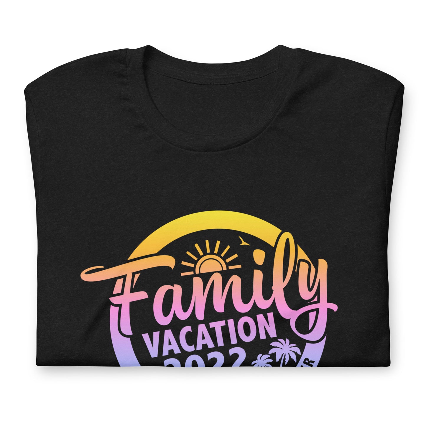 FAMILY VACATION 2022, Making Memories together, Trip Tee, Holiday T-shirt, Beach Vacay Shirt, Summer 2022 vacations, Unisex t-shirt