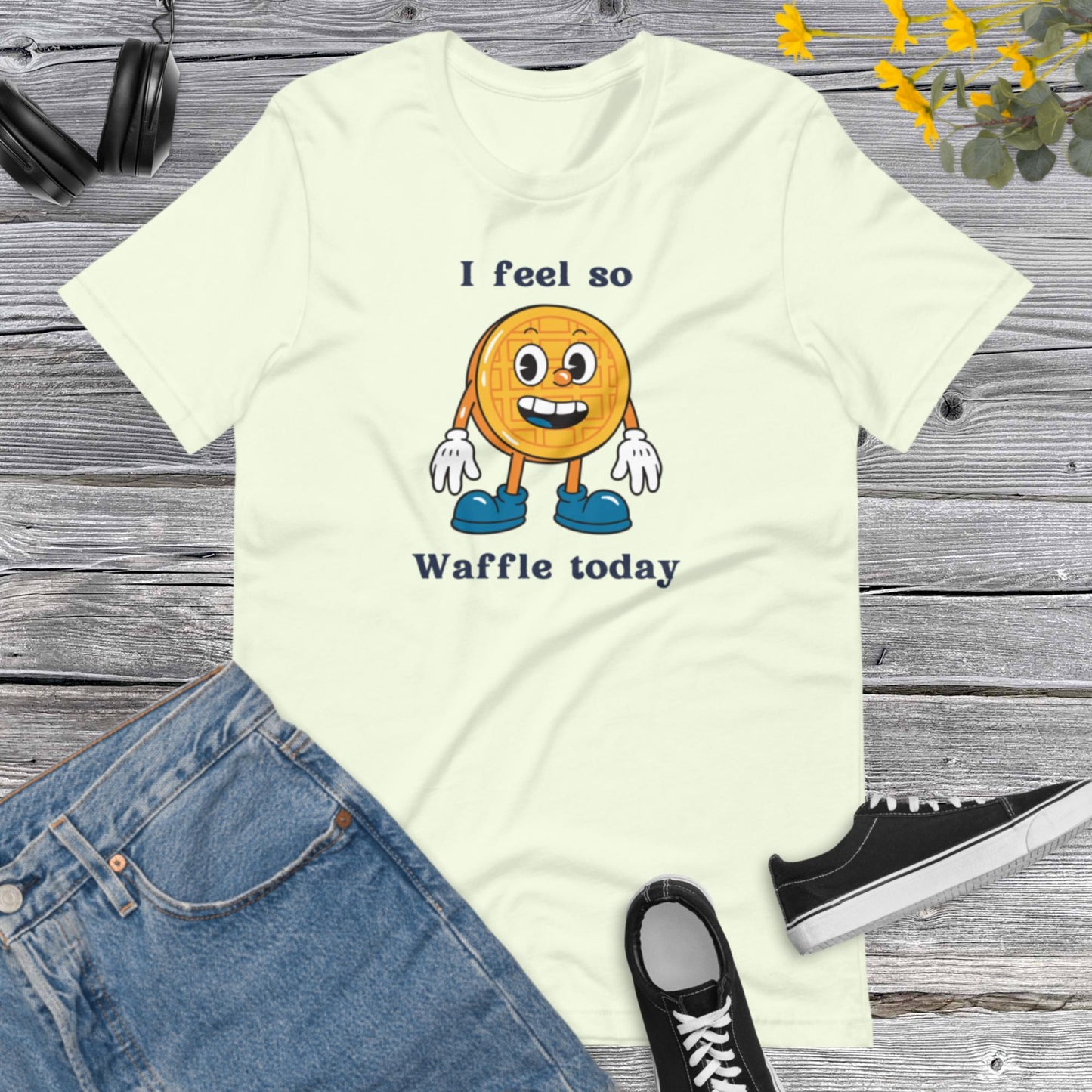 I feel so Waffle Today, Funny I Feel So Waffle Shirt, Waffle lover, Gift for waffle Lovers, Team Waffle, Sweet Lover Unisex t-shirt