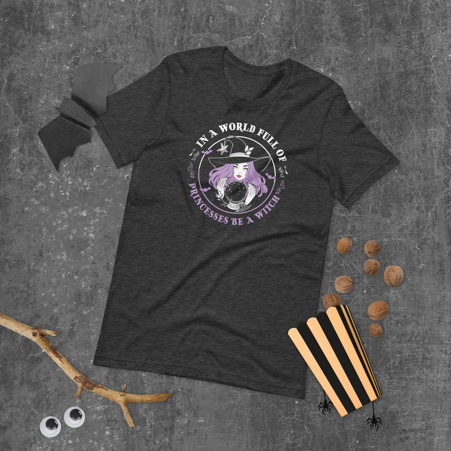 In a world full of Princesses be a Witch T-shirt, Funny Halloween Shirt,  Halloween Party Tee Unisex t-shirt