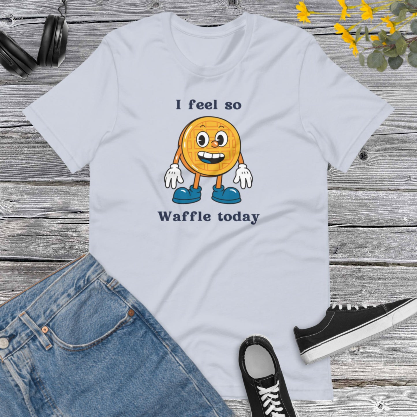 I feel so Waffle Today, Funny I Feel So Waffle Shirt, Waffle lover, Gift for waffle Lovers, Team Waffle, Sweet Lover Unisex t-shirt