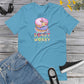 Donut Worry, Donut Shirt, Best Friend Tshirt, Gift For Donut Lovers, Funny Motivational, Sweet Lover Unisex t-shirt