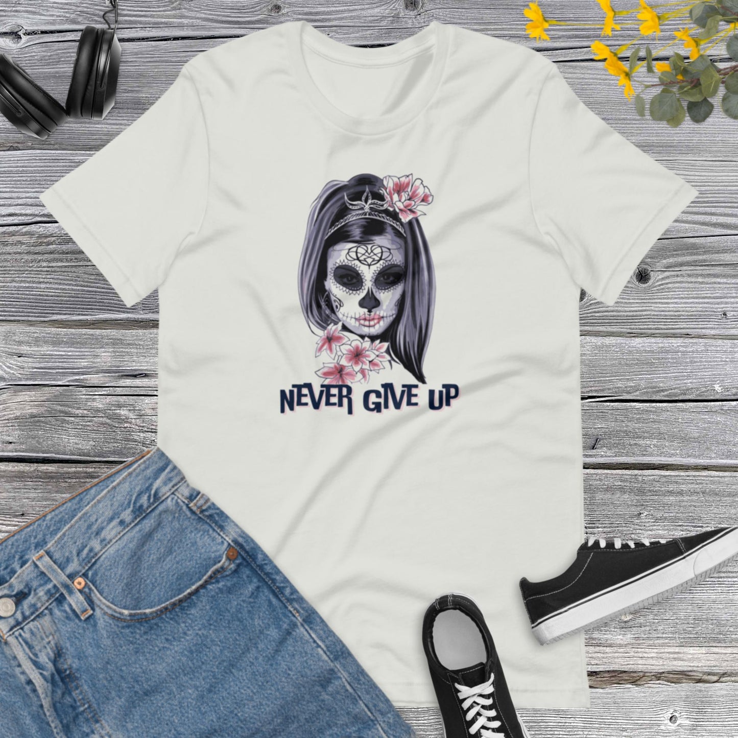 Never give Up, Don&#39;t give up Shirt, Power Shirt, Motivation Shirt, Positive Tee, Positive Affirmation Shirt, Birthday Shirt Unisex t-shirt