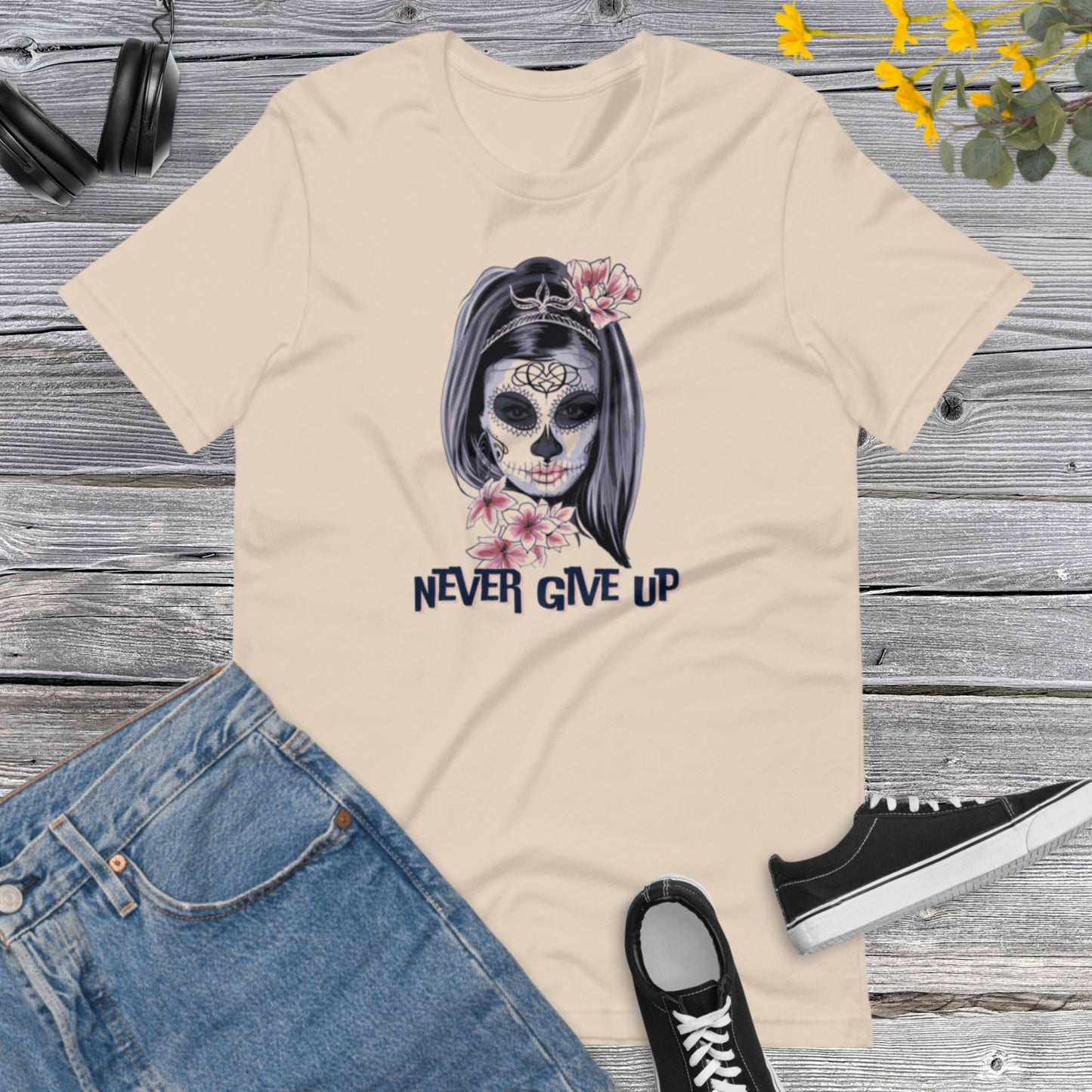 Never give Up, Don&#39;t give up Shirt, Power Shirt, Motivation Shirt, Positive Tee, Positive Affirmation Shirt, Birthday Shirt Unisex t-shirt