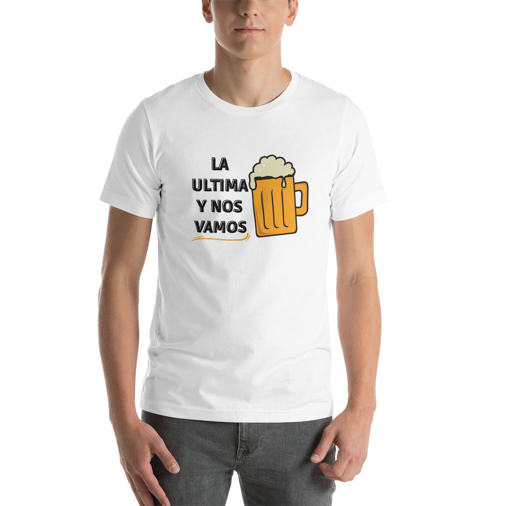 La ultima y nos Vamos, Beer shirt, Venezuela shirt, I Love shirt, Unisex t-shirt