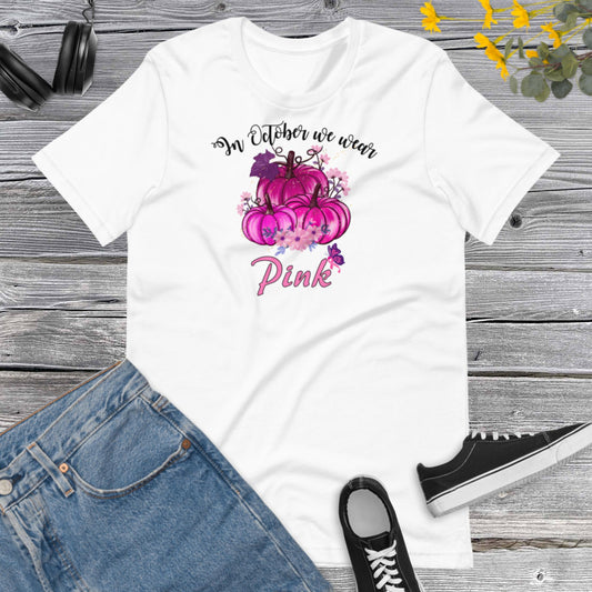 In October we wear Pink, Pink Pumpkin, Watercolor, Pink October,  Autumn Fall Breast Cancer Awareness Unisex t-shirt