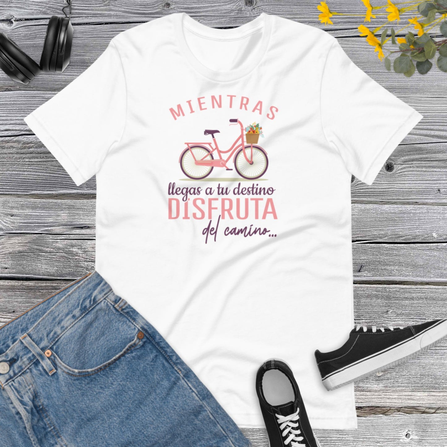 Mientras llegas a tu destino, Disfruta del Camino, Latina Motivational Shirt, Inspiracional, Positive quotes Unisex t-shirt