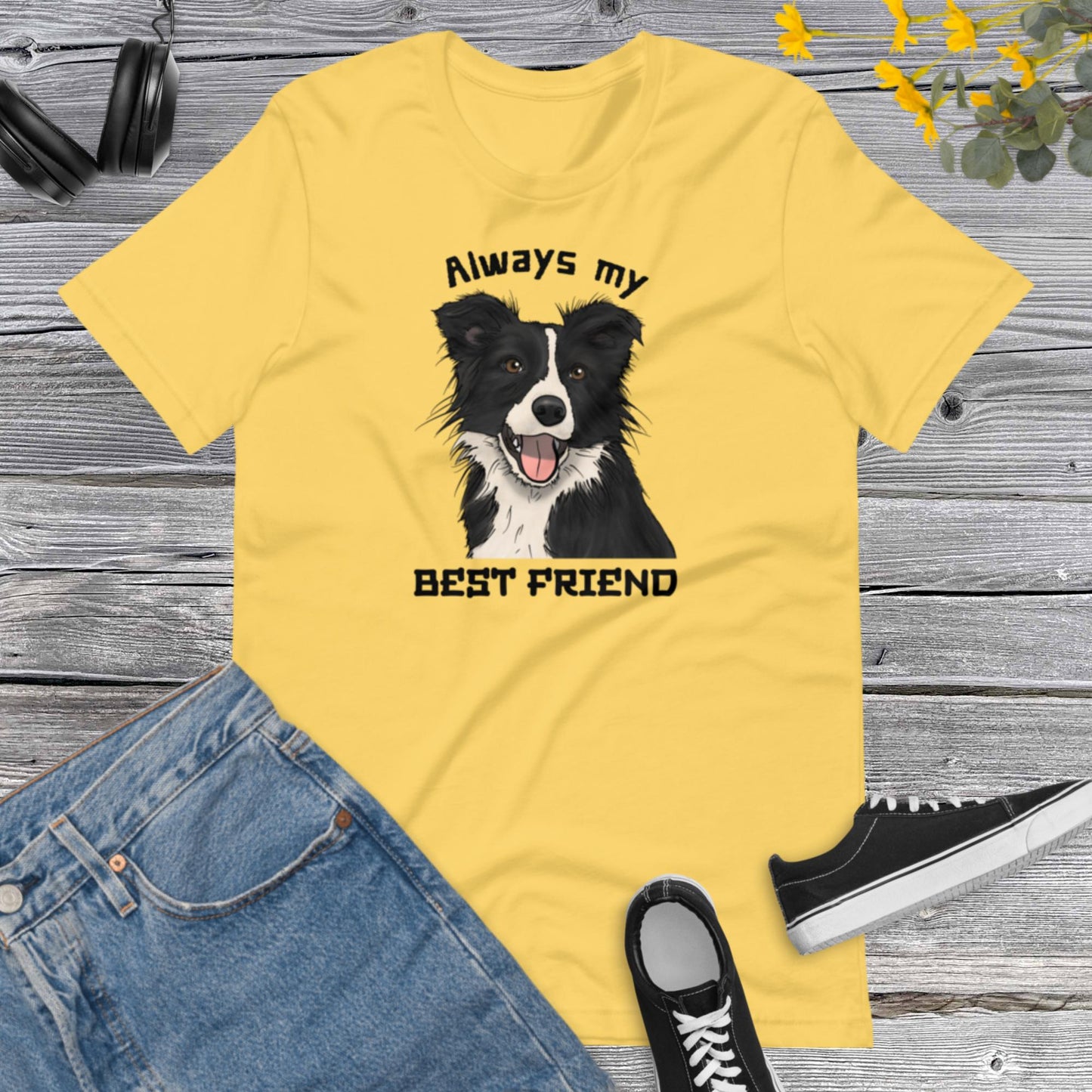 Always my best Friend, Dog Lover, I love My Dog, Dog Best Friend, My Best Friend Has Paws Unisex t-shirt